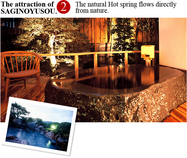 2:The natural Hot spring flows directly from nature.