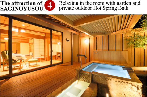 4: Relaxing in the room with garden and private outdoor Hot Spring Bath